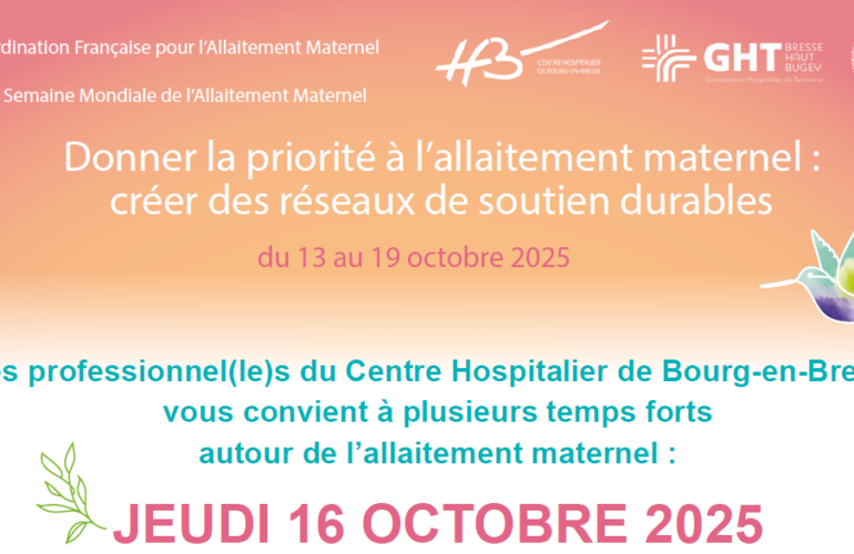 Semaine Mondiale de l'Allaitement Maternel : les professionnels du Centre Hospitalier de Bourg-en-Bresse se mobilisent pour "créer des réseaux de soutien durable" avec une journée dédiée le jeudi 16 octobre 2025.