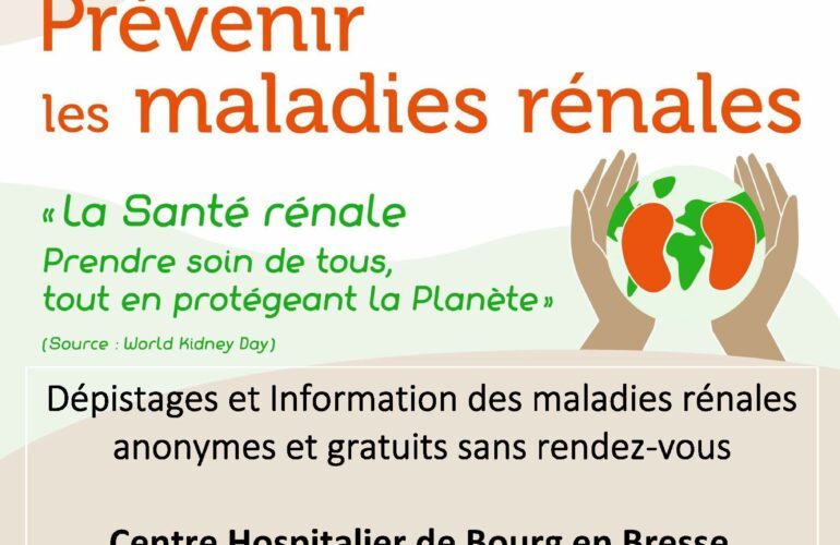 dépitage et information des maladies rénales anonymes, gratuits et sans rendez-vous le 10 mars 2026 avec France Rein au CH de Bourg-en-Bresse