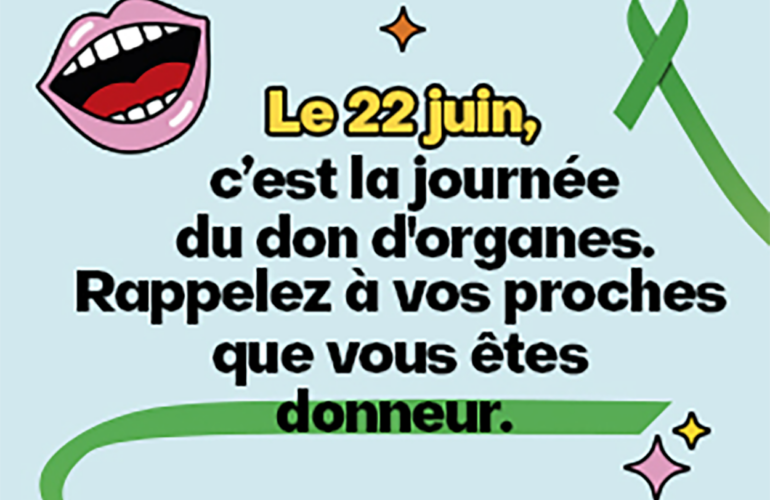 Le 22 juin c'est la journée du don d'organes. rappelez à vos proches que vous êtes donneurs.