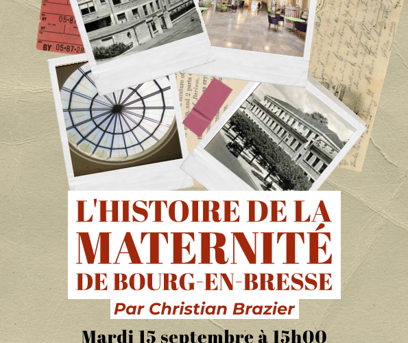 Résidence Emile Pélicand conférence "L'histoire de la maternité de Bourg-en-Bresse"Mardi 15 septembre 2026 à 15h animée par Christian Brazier Inscription : service-animation@ch-bourg.ght01.fr ou 04 74 45 40 96